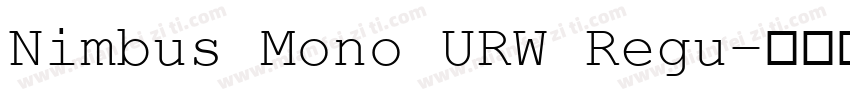 Nimbus Mono URW Regu字体转换